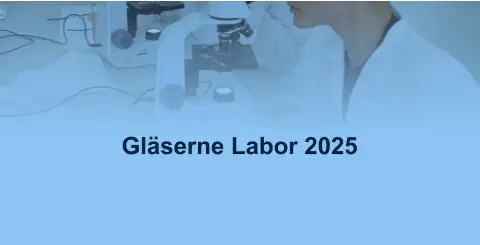 Gläserne Labor 2025