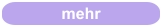 mehr