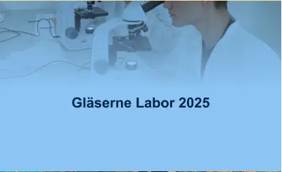 Gläserne Labor 2025