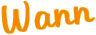 Wann