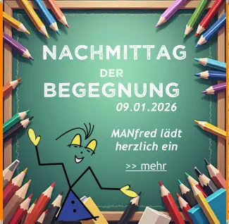 „Nachmittag  der  Begegnung    09.01.2026  MANfred lädt herzlich ein >> mehr